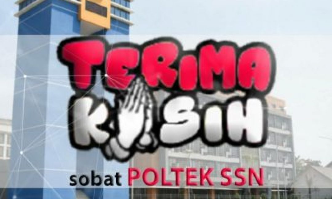 Terima Kasih Sobat Poltek SSN