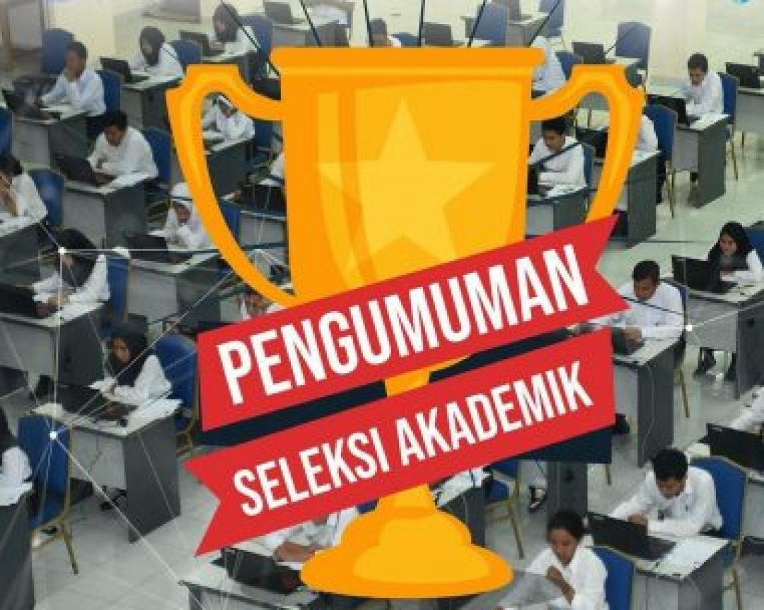 Pengumuman Seleksi Akademik