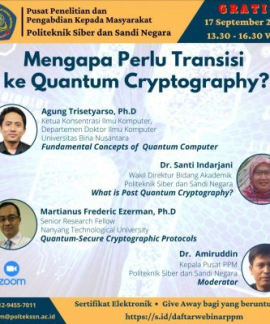 Ikuti, Seminar Virtual: Mengapa Perlu Transisi ke Quantum Cryptography ? Free of Charge.