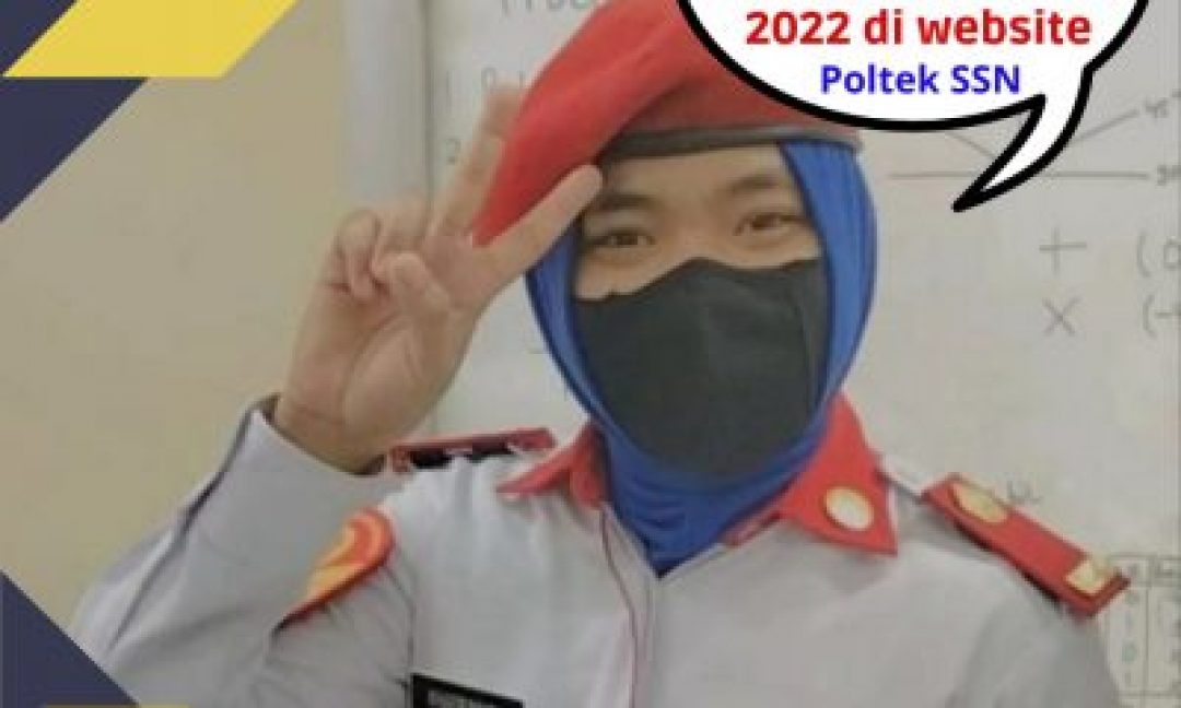 Pengumuman Pelaksanaan SKD SPTB Poltek SSN 2022