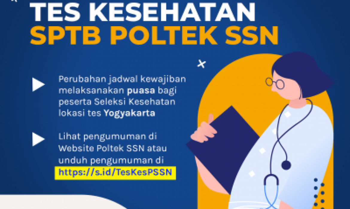 Perubahan Pengumuman Tentang Jadwal Kewajiban Puasa Peserta SPTB Poltek SSN Lokasi Tes Yogyakarta