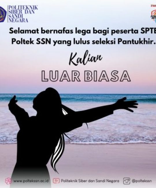 Pengumuman Hasil Pantukhir dan Pelaksanaan Daftar Ulang SPTB Poltek SSN Tahun 2022