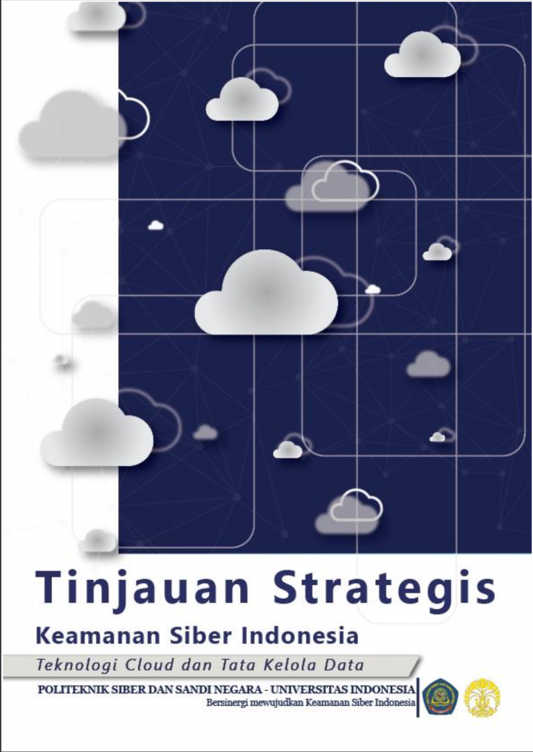 Tinjauan Strategis Keamanan Siber Indonesia – Teknologi Cloud Dan Tata ...