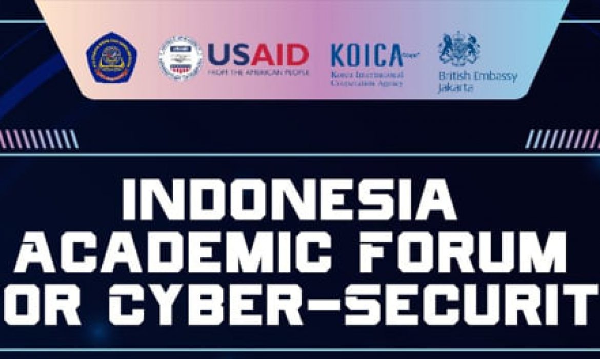 Indonesia Academic Forum for Cyber-Security