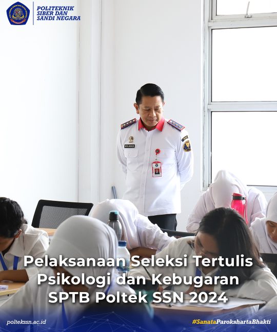 Pelaksanaan Seleksi Tertulis Psikologi dan Kebugaran SPTB Poltek SSN 2024